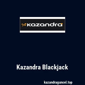 Kazandra Blackjack